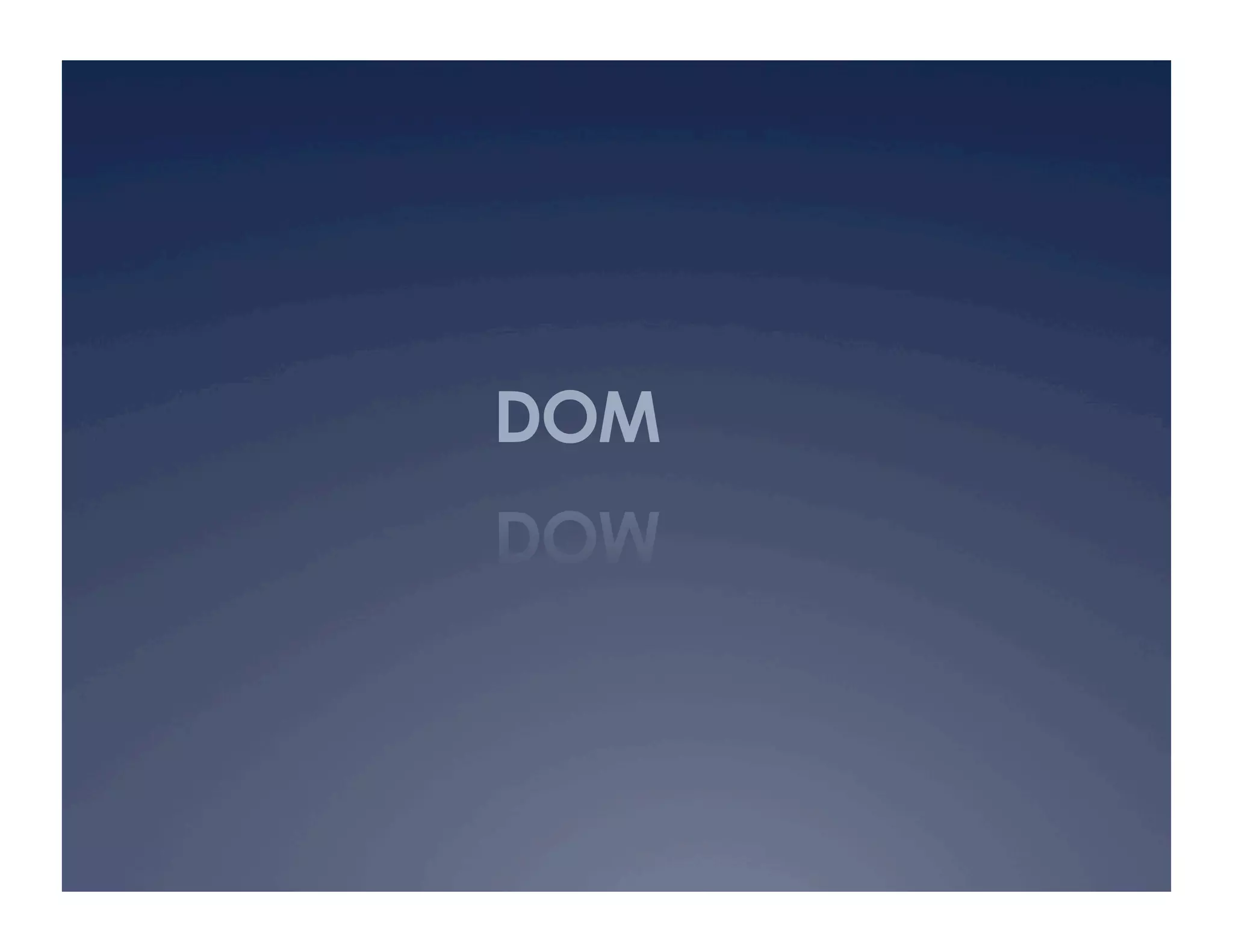DOM
 