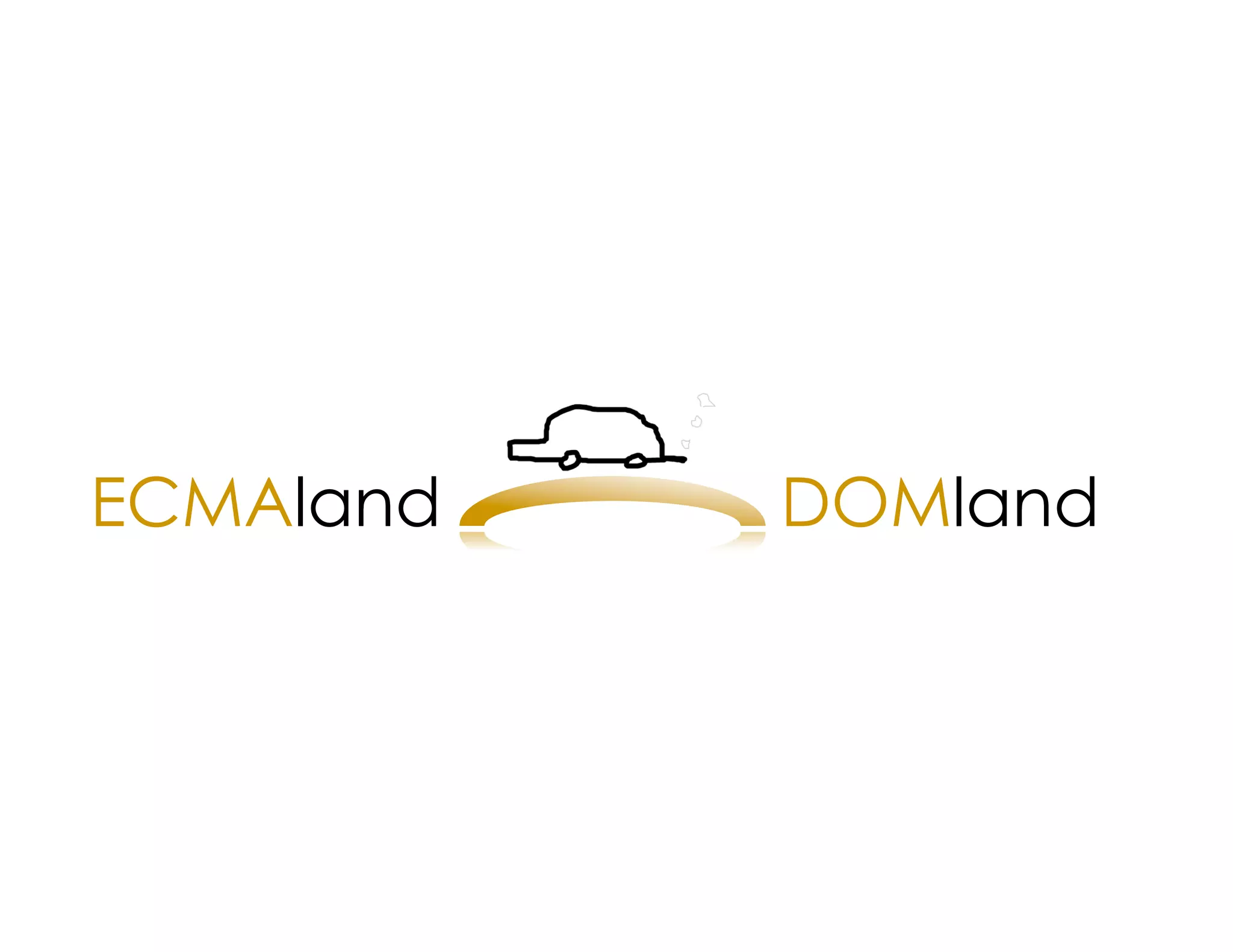 ECMAland   DOMland
 