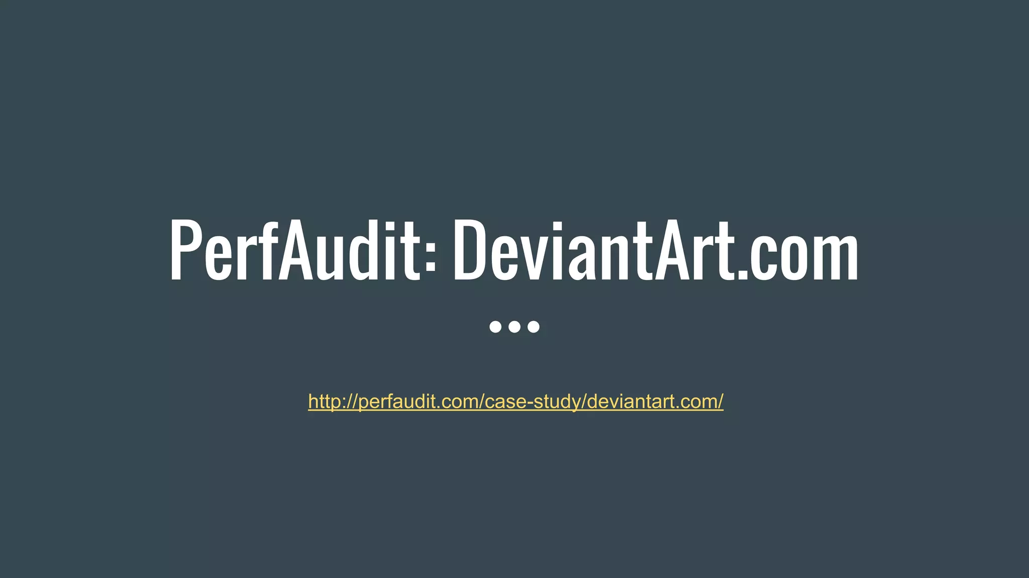 Performance Audit of Deviantart.com by PerfAudit | PDF