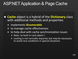 140
 Cache Dictionary
 IEnumerable




 