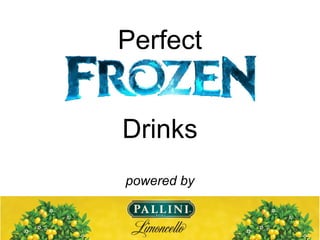 Perfect
Drinks
powered by
 