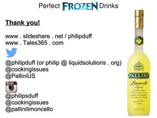 Perfect Frozen Drinks