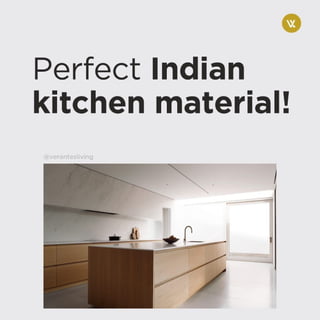 Perfect Indian Kitchen Material By Verantes Living