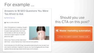 Should you use
this CTA on this post?
For example …
 