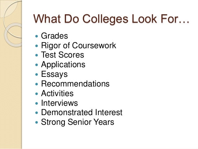what do colleges look for