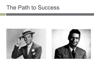 The Path to Success
 