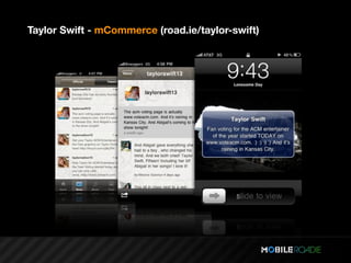 Taylor Swift - mCommerce (road.ie/taylor-swift)
 