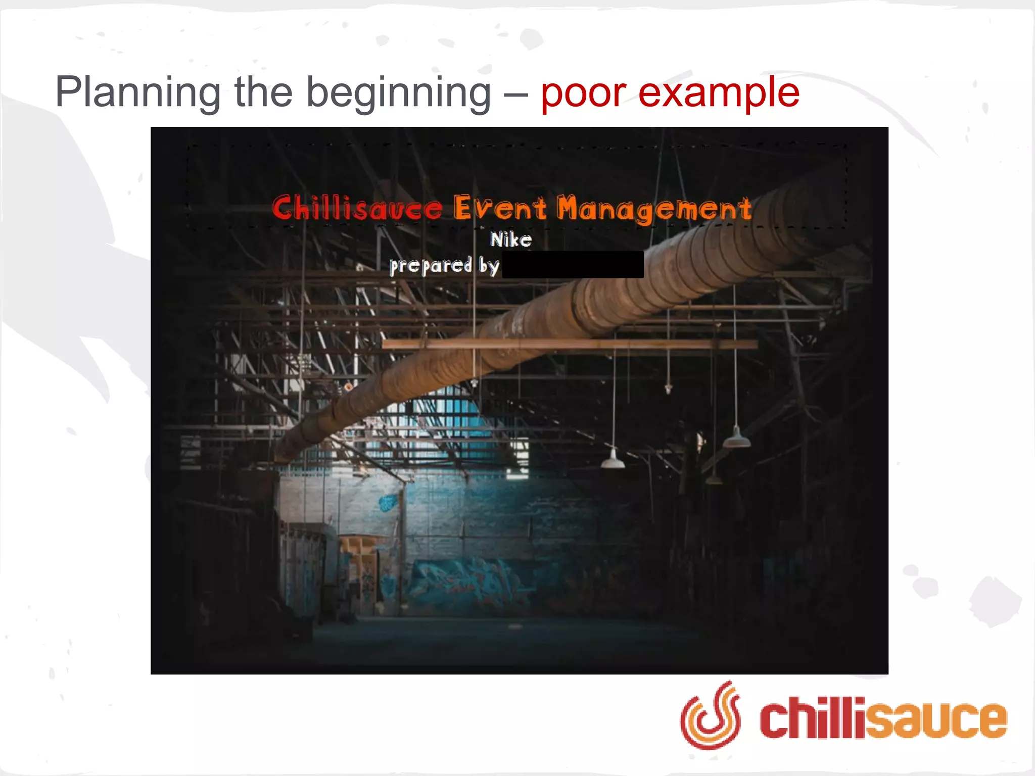 Planning the beginning – poor example
 