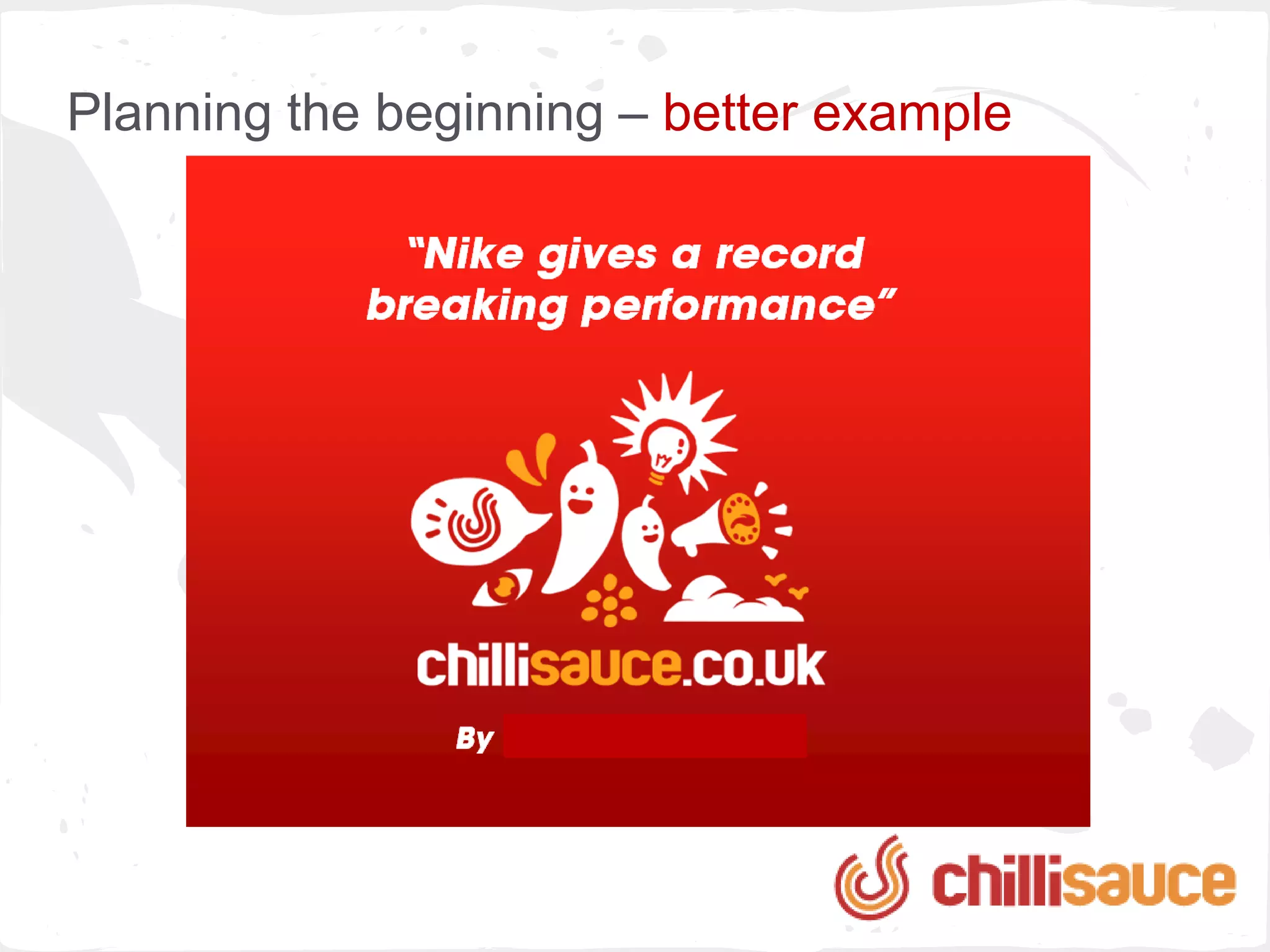 Planning the beginning – better example
 