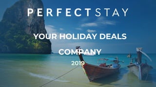 2019
YOUR HOLIDAY DEALS
COMPANY
 