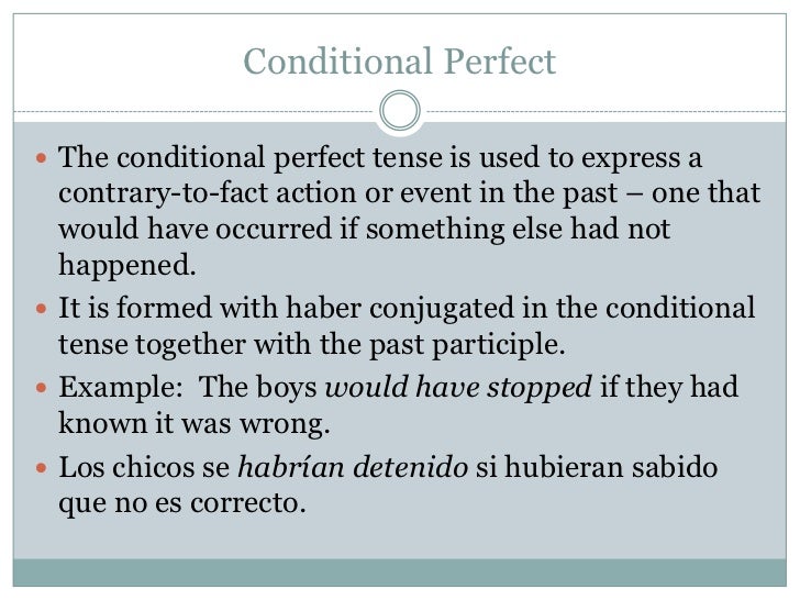 perfect tenses spanish ii how to form the conditional in spanish