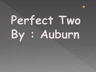 Perfect TwoBy : Auburn 
