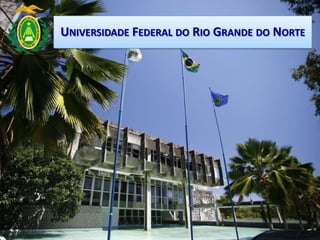 UNIVERSIDADE FEDERAL DO RIO GRANDE DO NORTE
 