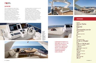 O destaque do barco é o 
flybridge com 30 m². Um 
espaço que comporta 
16 pessoas e possui um 
layout com diferentes 
áreas para atender 
confortavelmente 
todos a bordo. 
A área de 
comando 
externa, 
assim como 
a interna, 
possui 
facilidades de 
navegação 
como o Easy 
Docking 
com joy stick 
integrado. 
30 M² NO TOPO 
Com um flybridge de dar inveja a muitos 
yachts da categoria, a Azimut 70 apresenta 
30 m² de puro lazer no topo de sua 
embarcação. Com espaço que comporta 
a capacidade máxima de pessoas do barco 
apenas nesse ambiente, um layout com 
diferentes áreas foi desenhado para atender 
confortavelmente todos a bordo. 
Um sofá em “C” para até dez pessoas com 
mesa permite refeições protegidas pela 
cobertura hard top. Ali há um espaço gourmet 
com todos os itens necessários, como 
churrasqueira elétrica com acessórios, pia, ice 
maker, minibar e porta-utensílios. 
A área de comando possui banco duplo 
para o comandante e mantém as principais 
características do posto de comando principal, 
com dois monitores de 12” para controle de 
navegação. Logo à frente, na praça de proa, 
há um grande sunpad para banho de sol de 
quatro pessoas. Na popa há ainda espaço para 
espreguiçadeiras e pequenos barcos e botes 
de até 2,85 metros. A cobertura do hard top 
é retrátil com controle eletrônico. 
Especificações 
Estaleiro 
Azimut Yachts 
Fábrica 
Itajaí-SC 
Site 
azimutyachts.com.br 
Passageiros passeio 
16 
Passageiros pernoite 
8 
Tripulantes 
2 
Comprimento total 
21,62 m (70 pés) 
Boca 
5,56 m (18,24 pés) 
Calado com propulsão 
1,63 m 
Deslocamento (carga total) 
42,5 T 
Ângulo de V de popa 
15,6º 
Ângulo de V meia-nau 
22,5º 
Área de flybridge 
30 m² 
42 PERFILNÁUTICO perFilnáutiCo PERFILNÁUTICO 43 
 