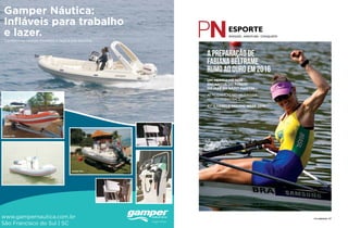 EMOÇÃO . AVENTURA . CONQUISTA 
A preparação de 
Fabiana Beltrame 
rumo ao ouro em 2016 
Um mergulho nos 
encantos do fundo 
do mar em Saint-Martin 
As mudanças no veleiro da 
Volvo Ocean Race 
41ª ILHABELA SAILING WEK 2014 
Gamper Náutica: 
Infláveis para trabalho 
e lazer. Conheça os nossos modelos e faça a sua escolha. 
www.gampernautica.com.br 
São Francisco do Sul | SC 
Etna 25’ 
106 PERFILNÁUTICO PERFILNÁUTICO 107 
Gamper 600 
Gamper 500 
Gamper 500 
 