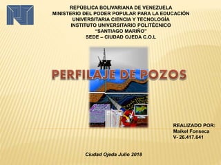 REPÚBLICA BOLIVARIANA DE VENEZUELA
MINISTERIO DEL PODER POPULAR PARA LA EDUCACIÓN
UNIVERSITARIA CIENCIA Y TECNOLOGÍA
INSTITUTO UNIVERSITARIO POLITÉCNICO
“SANTIAGO MARIÑO”
SEDE – CIUDAD OJEDA C.O.L
REALIZADO POR:
Maikel Fonseca
V- 26.417.641
Ciudad Ojeda Julio 2018
 