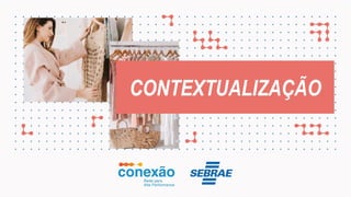 Nome do projeto
CONTEXTUALIZAÇÃO
 