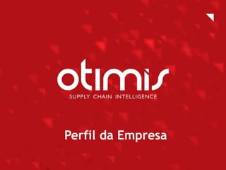 Perfil da Empresa
 