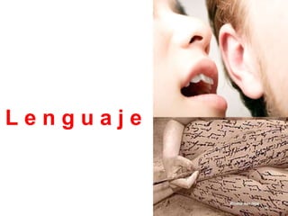 L e n g u a j e
