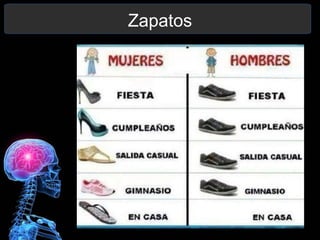 Zapatos
 
