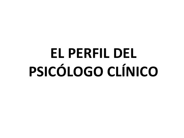 Perfil Del Psicologo Clinico Prob Individuales