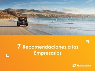 7 Recomendaciones a los
Empresarios
 