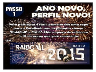 Desenhe o perfil novo do Facebook de RaidCall BR!