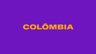 COLÔMBIA
 