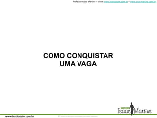 Capacidade de resistência à rotina;