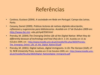 A missão da bibliotecas escolaresbaseado em Daniel Cassany 2009O bibliotecário deve ser o mediadorentre a informação e o mundo, facilitando o acesso ao livro para formar leitores e cidadãos e articulando o currículo com as necessidades e interesses do aluno. O docente será cada vez mais um bibliotecário, construindo a ponte entre o documento impresso e o documento multimodal, hipertextual e plurilingue, característicos dos géneros e das práticas electrónicas.