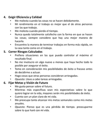 Hago lo que se necesita hacer sin que otros tengan que pedirme que lo haga.