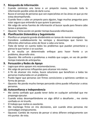 Me gustan los desafíos y nuevas oportunidades.