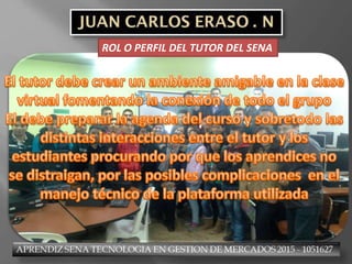 ROL O PERFIL DEL TUTOR DEL SENA
 