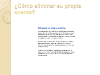 ¿Cómo eliminar su propia cuenta?