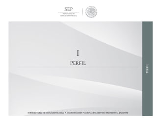SUBSECRETARÍA DE EDUCACIÓN BÁSICA  COORDINACIÓN NACIONAL DEL SERVICIO PROFESIONAL DOCENTE 11
 