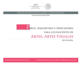 SUBSECRETARÍA DE EDUCACIÓN BÁSICA  COORDINACIÓN NACIONAL DEL SERVICIO PROFESIONAL DOCENTE 129
 
