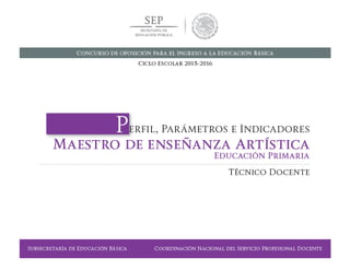 SUBSECRETARÍA DE EDUCACIÓN BÁSICA  COORDINACIÓN NACIONAL DEL SERVICIO PROFESIONAL DOCENTE 203
 