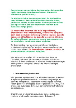 Perfil ideal do profissional da atualidade