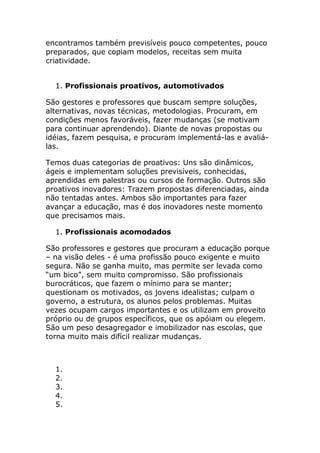 Perfil ideal do profissional da atualidade