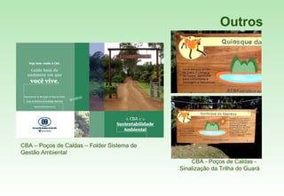 Outros CBA – Poços de Caldas – Folder Sistema de Gestão Ambiental CBA - Poços de Caldas -  Sinalização da Trilha do Guará 