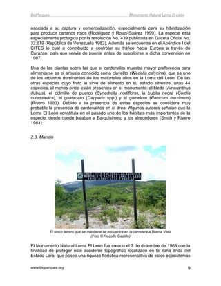 BioParques                                                    Monumento Natural Loma El León


asociada a su captura y com...