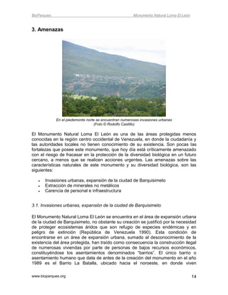 BioParques                                              Monumento Natural Loma El León


3. Amenazas




             En e...