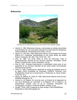 BioParques                                               Monumento Natural Loma El León




Referencias




         Forma...