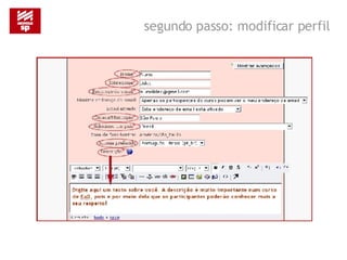 segundo passo: modificar perfil 
