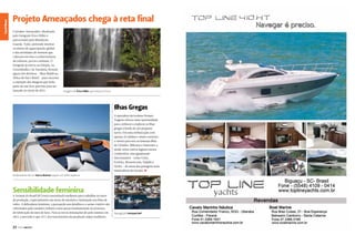 Canal News
Canal Esporte

Projeto Ameaçados chega à reta final
O projeto Ameaçados, idealizado
pelo fotógrafo Érico Hiller e
patrocinado pela Minidocks
Guarda-Tudo, pretende mostrar
os efeitos do aquecimento global
e das atividades do homem que
colocam em risco a sobrevivência
de culturas, povos e animais. O
fotógrafo já esteve na Etiópia, na
Groenlândia e na Tanzânia. Restam
agora três destinos – Ilhas Maldivas,
África do Sul e Brasil – para encerrar
a captação das imagens que farão
parte de um livro previsto para ser
lançado no início de 2012.

Imagem de Érico Hiller que estará no livro

C

Ilhas Gregas

M

Y

A operadora de turismo Donato
Viagens oferece uma oportunidade
para conhecer e explorar as ilhas
gregas a bordo de um pequeno
navio. Em uma embarcação com
apenas 25 cabines e muito conforto,
o roteiro percorre as famosas ilhas
de Cíclades, Mikonos e Santorini, e
ainda vários outros lugares menos
conhecidos, mas igualmente
interessantes – como Creta,
Kythira, Monemvasia, Nafplio e
Hydra – de umas das paisagens mais
inspiradoras da Europa. S
CM

MY

CY

CMY

K

Acabamento de um barco Azimut requer um olhar especial

Sensibilidade feminina

A Azimut do Brasil (SC) está contratando mulheres para trabalhar no setor
de produção, especialmente nas áreas de estofaria e laminação em fibra de
vidro. A delicadeza feminina, a percepção aos detalhes e o senso criativo são
valorizados pelo estaleiro italiano como peças fundamentais no processo
de fabricação de iates de luxo. Para as novas instalações do polo náutico em
2012, a previsão é que 25% dos funcionários da produção sejam mulheres.

22

PERFILNÁUTICO

Navegação inesquecível

 