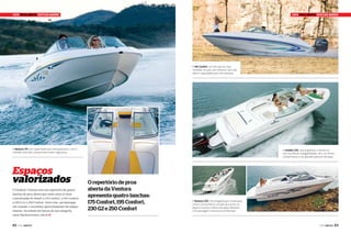 Capa pROa aBERTa VENTURa MaRINE

Capa pROa aBERTa VENTURa MaRINE

A 195 Confort, um dos barcos mais
vendidos no país, tem diversos itens de
série e capacidade para oito pessoas

A Ventura 175 tem capacidade para sete pessoas e, com o
costado mais alto, proporciona maior segurança

Espaços
valorizados
O Estaleiro Ventura tem um repertório de quatro
lanchas de proa aberta que estão entre as mais
conceituadas do Brasil: a 175 Confort, a 195 Confort,
a 230 G2 e a 250 Confort. Entre elas, um destaque
em comum: o excelente aproveitamento de espaço
interno, incomum em barcos de sua categoria.
www.lanchasventura.com.br j

62

PERFILNÁUTICO

O modelo 230, que já ganhou a versão G2
com excelente navegabilidade, tem um ótimo
comprimento e um grande solarium de popa

O repertório de proa
aberta da Ventura
apresenta quatro lanchas:
175 Confort, 195 Confort,
230 G2 e 250 Confort

A Ventura 250, homologada para 12 pessoas,
conta com banheiro, escada de acesso na
popa e na proa e solário de popa rebatível
com passagem central para embarque

PERFILNÁUTICO

63

 