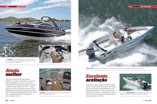 Capa pROa aBERTa EvOlvE BOaTs

Capa pROa aBERTa REal pOwER BOaTs

Na 225 Open diversos espaços foram melhor aproveitados
e os estofamentos foram remodelados para dar um ar ainda
mais esportivo ao acabamento

A Real 24 Class tem espaço de sobra para um bom passeio e ambiente bem aproveitado com diversos porta-objetos

Ainda
melhor
Com 22 pés de proa aberta, linha arrojada e
esportiva, a 225 Open é conhecida por seu casco de
ótima navegabilidade. Há seis anos no mercado –
inicialmente sendo fabricada pelo estaleiro Evolution
e atualmente pelo estaleiro Ocean Life –, a lancha
agora está com um visual interno totalmente novo e
requintado. Outro modelo de proa aberta que surgiu
com a Evolution e foi aperfeiçoado pela Evolve é a 265
Open, com novidades bastante interessantes.
www.evolveboats.com.br

68

PERFILNÁUTICO

Excelente
aceitação
A 265 Open vem com banheiro fechado a bombordo de série e
possui escada de acesso à proa

Desde 1986 o estaleiro Real Power Boats já vendeu
mais de 9 mil barcos para todo o Brasil. Na categoria
proa aberta são quatro modelos disponíveis, com
destaque para dois deles: a Real 24 Class com bons
sofás com porta-objetos e a Real 250 Sport, uma das
lanchas mais comercializadas no mercado nacional.
www.realpowerboats.com.br j

Com 25 pés, a Real 250 sport acomoda dez pessoas e pode vir
com acessórios opcionais como churrasqueira e TV LCD

PERFILNÁUTICO

69

 
