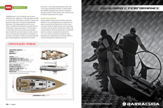 PERFIL

lata de lixo; e uma tampa deslizante para cobrir a pia
e criar espaço adicional na bancada. O veleiro possui
dois banheiros equipados com acessórios modernos,
bancada, armários com laca branca, pia, chuveiro e piso
de madeira vasado para escoar a água.

sUN OdyssEy 44 ds

visibilidade para o mar e ventilação, que tornam o
ambiente claro e agradável. O salão principal é formado
por sala de estar, sala de jantar e cozinha. A sala de estar
possui um espaço para a inserção de equipamentos
adicionais, como adega, geladeira extra ou microondas. Há também uma bancada com painéis elétricos
centralizados, espaço para laptop e TV de tela plana.
A sala de jantar possui mesa com perna telescópica
que se transforma em mesa de jantar, de café, mesa de
centro ou mesmo mais uma opção de acomodação. As
inovações no design da cozinha são as gavetas especiais
para armazenar garrafas, especiairias e até mesmo

Interior personalizado

Há duas opções de layout para as cabines: uma mais
espaçosa, com a cabine grande para o proprietário na
popa e uma cabine de hóspedes para a frente; outra
com duas cabines de hóspedes para frente, uma delas
com duas camas de solteiro, perfeito para famílias. São
exclusividades da cabine do proprietário: um banheiro
privativo, cama de casal grande nas dimensões
2 m x 1,9 m, abertura de porta em painel de popa,
abundância de compartimentos de armazenamento e
assentos individuais de cada lado cama. S

EspECIfICaçõEs TéCNICas
CapaCIdadE pErNOITE 5 + 2
CabINEs 2 ou 3
baNhEIrOs 2

bOCa 4,24 m

CaladO 2,20 m
COmprImENTO dO CasCO 12,99 m
COmprImENTO Na lINha dE ÁgUa 12,00 m
ÁrEa vélICa 81.5 m2 (padrão enrolada)
89.8 m2 (mastro clássico)
pEsO (COm mOTOr) GTE 9.750 kg
pOTêNCIa dO mOTOr 54 HP
TaNqUE dE COmbUsTívEl 200 L
TaNqUE dE ÁgUa 330 L
prOjETIsTas Franck Darnet (Flahault Design) e
Philippe Briand (Jeanneau Design)

COmprImENTO TOTal 13,34 m

100

PERFILNÁUTICO

www.barracudacomposites.com.br

 