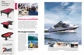 Canal Esporte
Canal Esporte

Canal Esporte
Canal Esporte

Surfe adaptado para pessoas com deficiência

Prêmio para acessibilidade
Os cariocas Henrique Saraiva, Phelipe Nobre e Luana Nobre,
fundadores da Adaptsurf, venceram a terceira edição do Prêmio
Folha Empreendedor Social de Futuro. A premiação realizada
pela Folha de São Paulo tem o objetivo de reconhecer e promover
jovens talentos. Os surfistas sociais realizam desde 2007 um
trabalho pioneiro no país utilizando o surfe adaptado para
desenvolvimento de pessoas com deficiência. Além disso, eles
ainda estudam a situação das praias para torná-las acessíveis.
C

M

Y

CM

MY

CY

CMY

O jovem surfista John John
Florence, de 18 anos, acabou
com um jejum de vitórias
havaianas em Sunset Beach.
Ele venceu a World Cup of
Surfing, deixando o taitiano
Michel Bourez como vice e
o australiano Adam Melling
na terceira colocação. Com
a vitória, Florence assumiu
a liderança na corrida pelo
título da Tríplice Coroa
Havaiana. O surfista foi
uma das três novidades que
entraram na elite na rotação
de meio de ano, junto com os
brasileiros Gabriel Medina e
Miguel Pupo. S

142

PERFILNÁUTICO

KELLy CEStaRI (aSP)

Fim do jejum havaiano

K

John John Florence comemora
em Sunset Beach

 