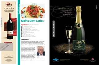 Canal Gourmet

Molho Dom Carlos
Ingredientes (Receita para seis pessoas)
P
P
P
P
P
P
P
P
P
P
P

600 gramas de patinho moído
600 gramas de linguiça toscana Bizinelli
½ xícara de óleo de milho
1 pimentão vermelho moído e 2 cebolas raladas
½ quilo de tomates maduros, moídos e sem sementes
4 dentes de alho moídos
1 colher de chá de pimenta-do-reino
Sal a gosto
1 copo de vinho tinto seco
1 colher de sobremesa de manjericão
1 colher de sopa de trigo e ½ copo de leite

Como preparar
Numa caçarola de ferro bem aquecida, coloque ½ xícara de óleo
de milho, espere um minuto e ponha a linguiça sem a tripa,
bem amassada. Quando estiver ligeiramente dourada, ponha o
alho, em seguida a carne e refogue bem. Coloque o pimentão, dê
uma boa misturada e depois a cebola.
Deixe pelo menos 15 minutos em fogo
médio e aplique o molho de tomates,
que devem ser bem maduros. Cozinhe
mais meia hora e derrame o copo de
vinho. Mais cinco minutos, ponha
o manjericão, o sal e a pimenta. Não
deixe secar. Se for preciso, use um copo
de água fervente. Dissolva o trigo no
leite quente e misture com o molho,
Luiz Alfredo Malucelli
mexa mais dois minutos e está pronto.
é escritor, cronista,
Sirva com o seu macarrão preferido,
jornalista e gourmet
polenta ou purê de batatas. S

156

PERFILNÁUTICO

 